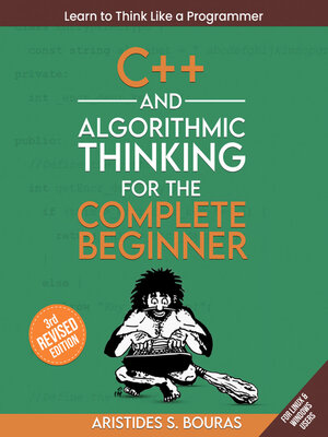 cover image of C++ and Algorithmic Thinking for the Complete Beginner